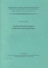 Werke des Verlags der Bayerischen Akademie der Wissenschaften bei... / Die Kom&ouml;die der Irrungen im Wettstreit der Kryptologen - Friedrich L. Bauer