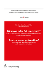 F&uuml;rsorge oder Pr&auml;ventivhaft? Assistance ou pr&eacute;vention? - 