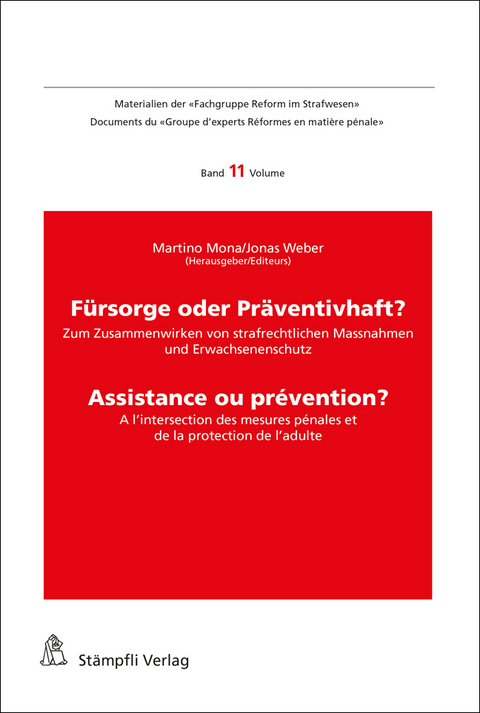 F&uuml;rsorge oder Pr&auml;ventivhaft? Assistance ou pr&eacute;vention? - 