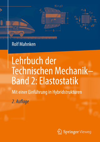 Lehrbuch der Technischen Mechanik - Band 2: Elastostatik
