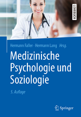 Medizinische Psychologie und Soziologie - Faller, Hermann; Lang, Hermann