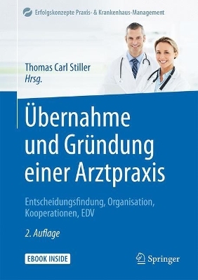 Übernahme und Gründung einer Arztpraxis