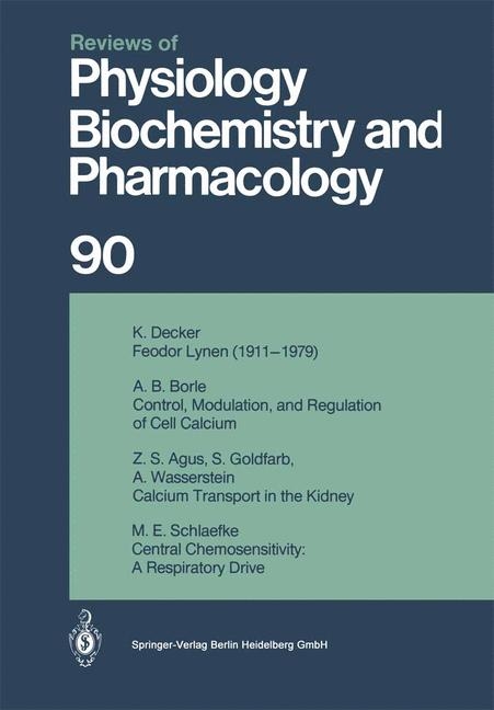 Reviews of Physiology, Biochemistry and Pharmacology - R. H. Adrian, H. zur Hausen, E. Helmreich, H. Holzer, R. Jung, O. Krayer, R. J. Linden, P. A. Miescher, J. Piiper, H. Rasmussen, A. E. Renold, U. Trendelenburg, K. Ullrich, W. Vogt, A. Weber