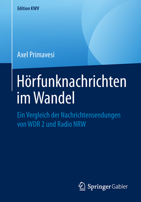H&ouml;rfunknachrichten im Wandel - Axel Primavesi