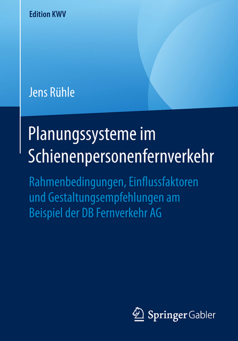 Planungssysteme im Schienenpersonenfernverkehr - Jens R&uuml;hle