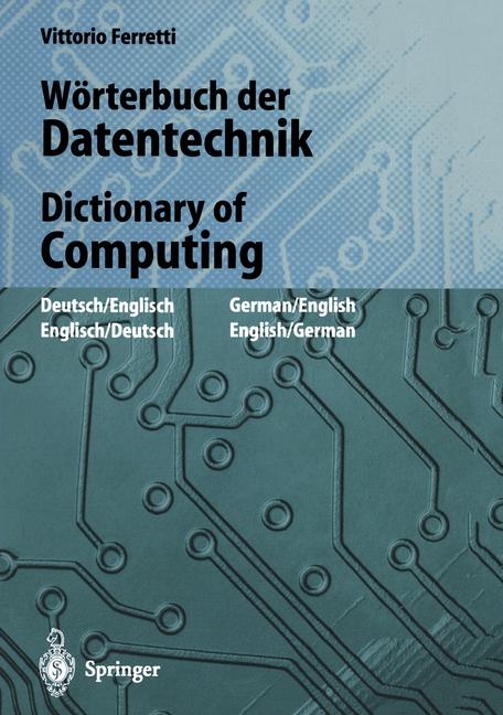 W&ouml;rterbuch der Datentechnik / Dictionary of Computing - Vittorio Ferretti