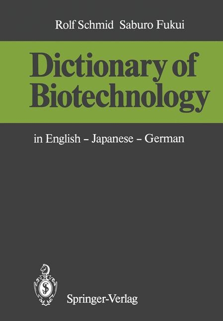 Dictionary of Biotechnology - Rolf Schmid, Saburo Fukui