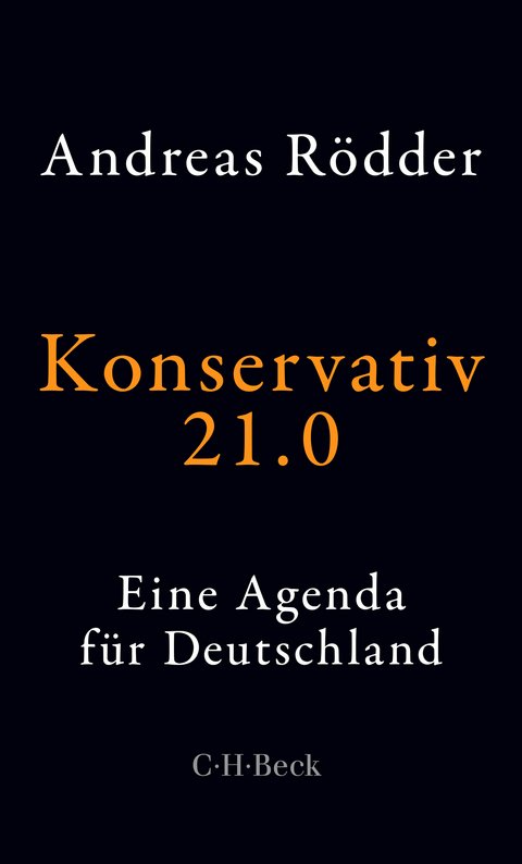 Konservativ 21.0 - Andreas Rödder