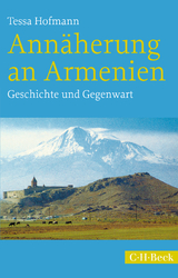 Ann&auml;herung an Armenien - Tessa Hofmann