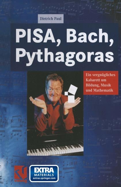 PISA, Bach, Pythagoras - Dietrich Paul
