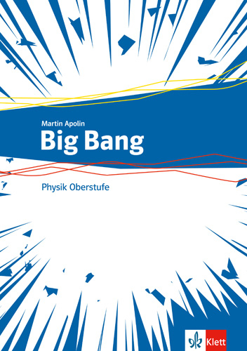 Big Bang Physik Oberstufe 1+2