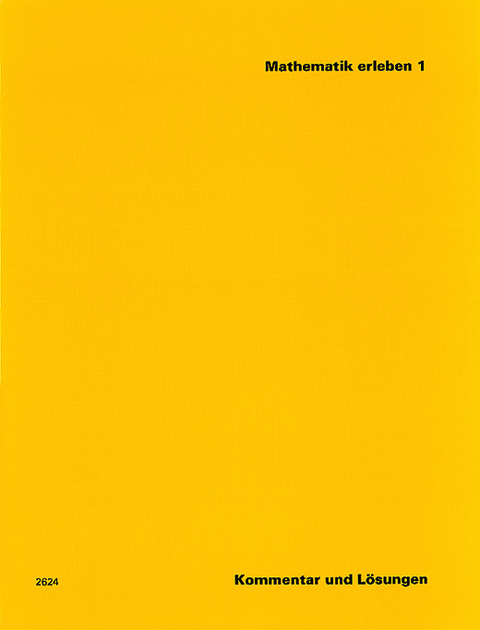 Mathematik erleben 1 / Kommentar - Marianne Weber