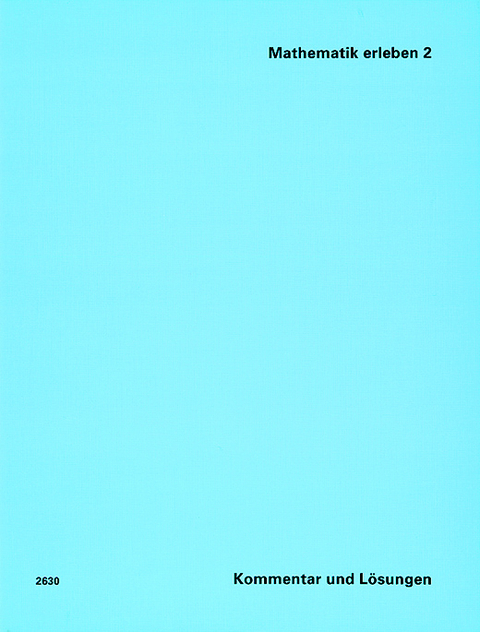 Mathematik erleben 2 / Kommentar - Alex Boerlin