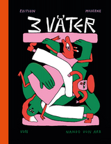 Drei V&auml;ter - Nando von Arb