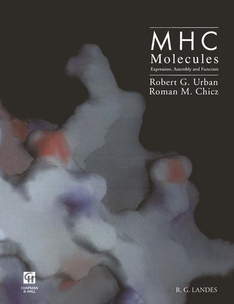 MHC Molecules: Expression, Assembly and Function - Robert G. Urban, Roman M. Chicz