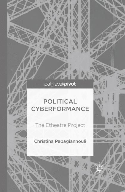 Political Cyberformance - Christina Papagiannouli