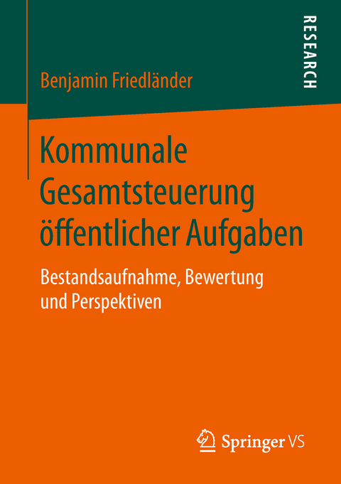 Kommunale Gesamtsteuerung &ouml;ffentlicher Aufgaben - Benjamin Friedl&auml;nder