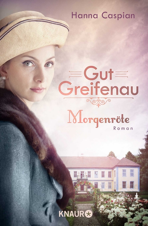 Gut Greifenau - Morgenr&ouml;te - Hanna Caspian