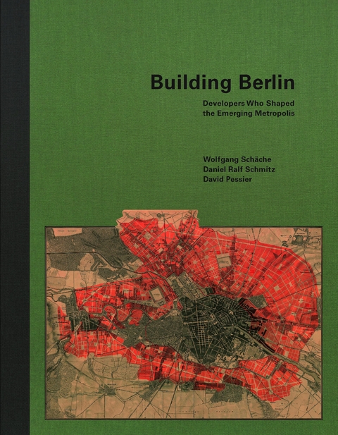 Building Berlin - Wolfgang Schäche, Daniel Ralf Schmitz, David Pessier