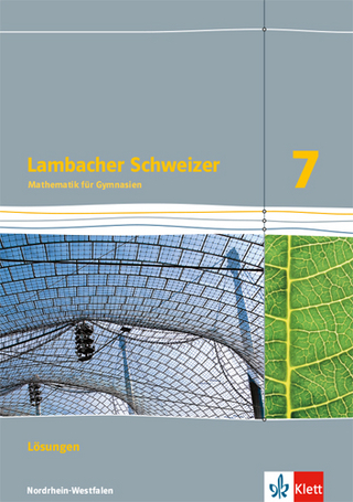 Lambacher Schweizer Mathematik 7. Ausgabe Nordrhein-Westfalen