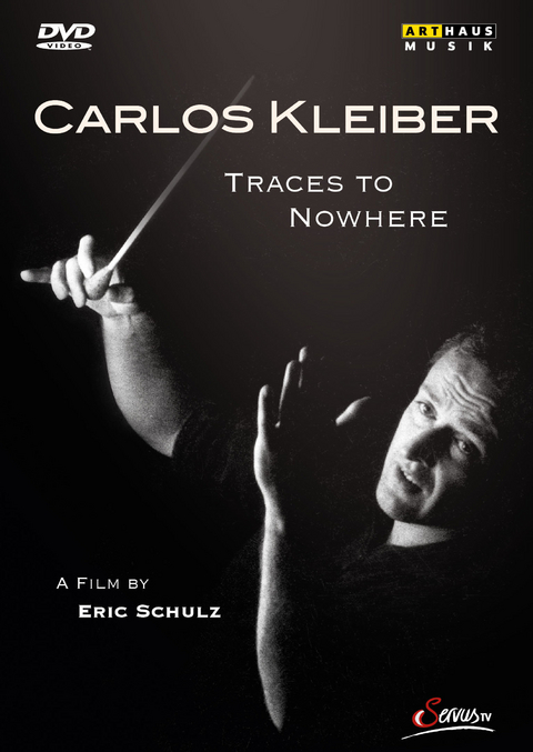 Carlos Kleiber &ndash; Traces to Nowhere