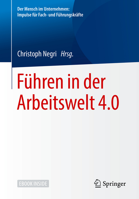 F&uuml;hren in der Arbeitswelt 4.0 - 