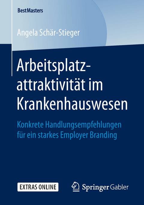Arbeitsplatzattraktivit&auml;t im Krankenhauswesen - Angela Sch&auml;r-Stieger