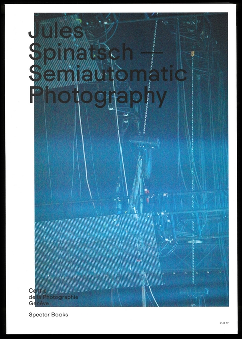 Semiautomatic Photography - Jules Spinatsch