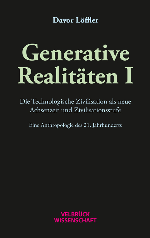 Generative Realit&auml;ten I - Davor L&ouml;ffler