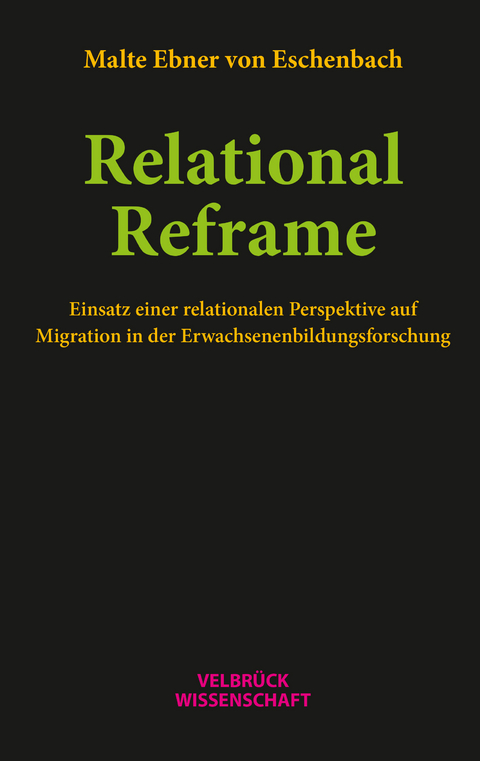 Relational Reframe - Malte Ebner von Eschenbach