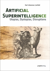 Artificial Superintelligence - Karl Johannes Lierfeld