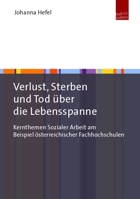 Verlust, Sterben und Tod &uuml;ber die Lebensspanne - Johanna Hefel