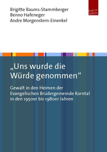 &bdquo;Uns wurde die W&uuml;rde genommen&ldquo; - Brigitte Baums-Stammberger, Benno Hafeneger, Andre Morgenstern-Einenkel