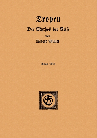 Tropen. Der Mythos der Reise