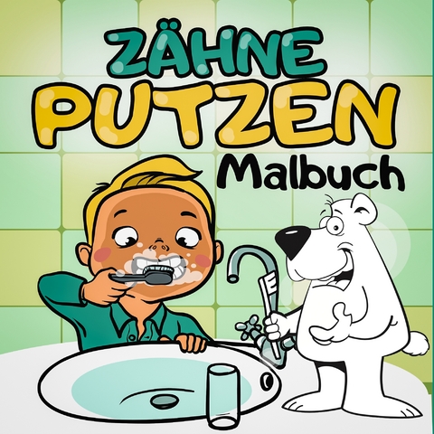Zähne Putzen Malbuch - Ein tierisches Kindermalbuch mit Tieren - Spielerisch Kinder an das Zähne Putzen heranführen mit dem Zahnputzbuch - Malbuch Paradiso