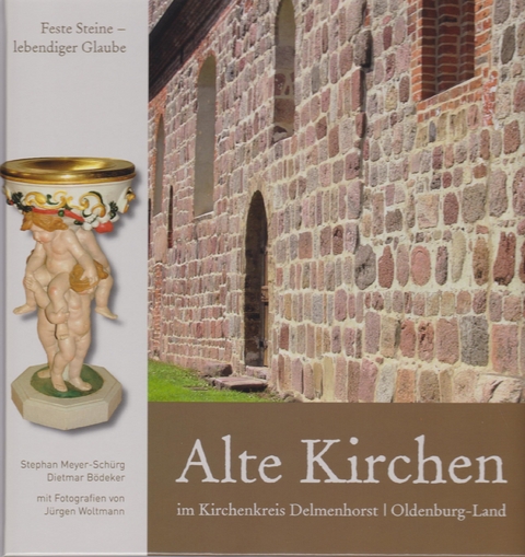 Alte Kirchen - Stephan Meyer-Sch&uuml;rg, Dietmar B&ouml;deker