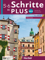 Schritte plus Neu 5+6 &ndash; &Ouml;sterreich - Silke Hilpert, Marion Kerner, Jutta Orth-Chambah, Angela Pude, Anne Robert, Anja Sch&uuml;mann, Franz Specht, D&ouml;rte Weers