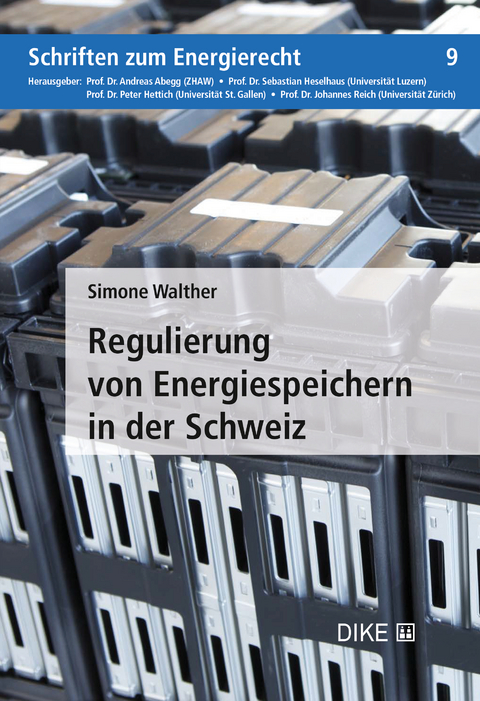 Regulierung von Energiespeichern in der Schweiz - Simone Walther