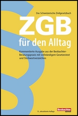 ZGB f&uuml;r den Alltag - Hanneke Spinatsch, Patrick Strub, Karin von Fl&uuml;e, Walter Noser