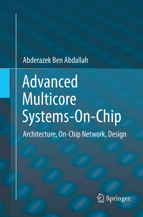 Advanced Multicore Systems-On-Chip - Abderazek Ben Abdallah