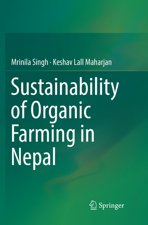 Sustainability of Organic Farming in Nepal - Mrinila Singh, Keshav Lall Maharjan