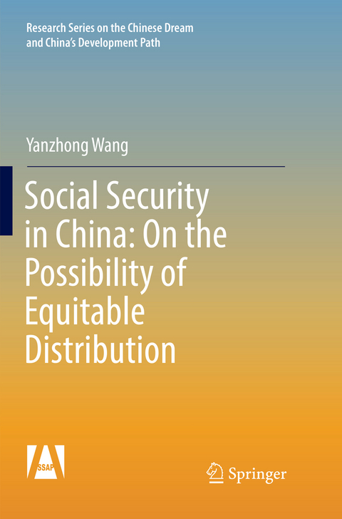 Social Security in China: On the Possibility of Equitable Distribution in the Middle Kingdom - Yanzhong Wang