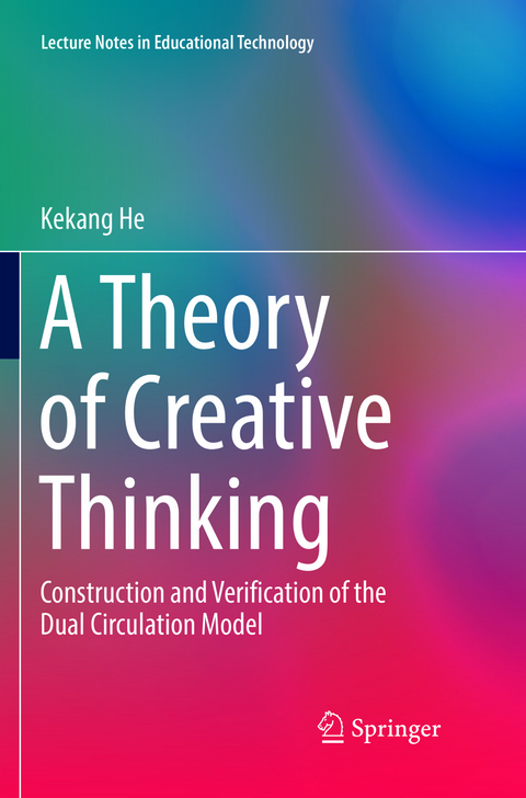 A Theory of Creative Thinking - Kekang He