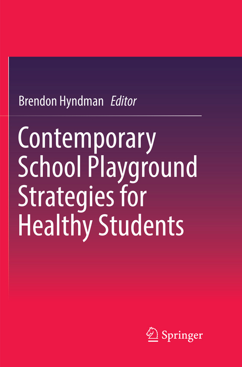 Contemporary School Playground Strategies for Healthy Students - 