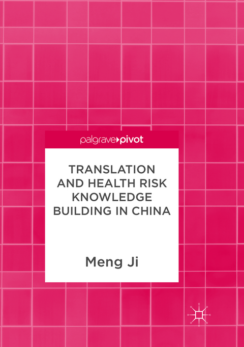 Translation and Health Risk Knowledge Building in China - Meng Ji