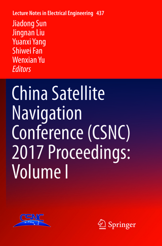 China Satellite Navigation Conference (CSNC) 2017 Proceedings: Volume I