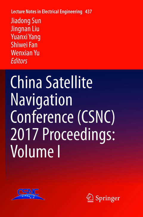 China Satellite Navigation Conference (CSNC) 2017 Proceedings: Volume I - 