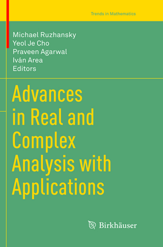 Advances in Real and Complex Analysis with Applications