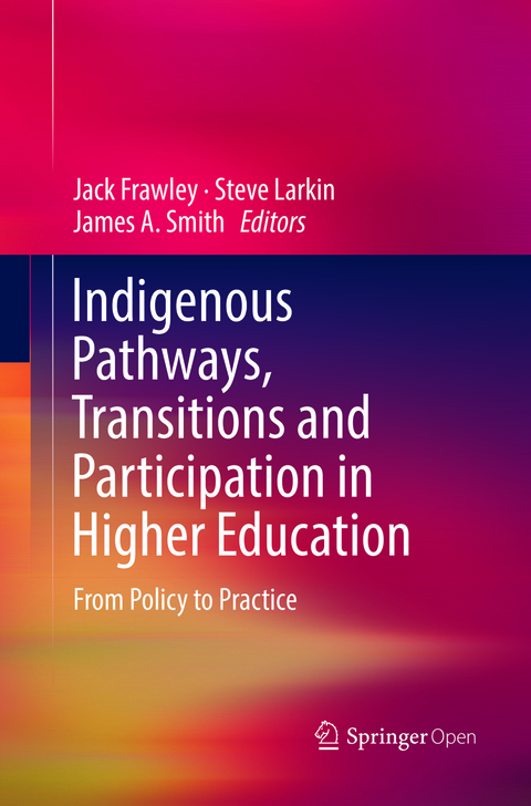Indigenous Pathways, Transitions and Participation in Higher Education - 