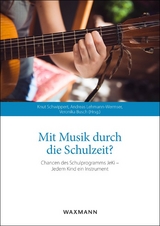 Mit Musik durch die Schulzeit? - 
